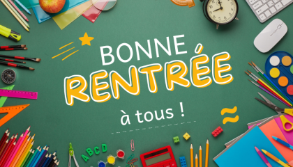 Bonne rentrée à tous !