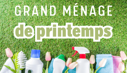 Grand ménage de printemps