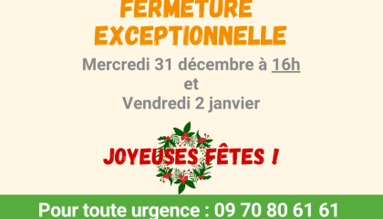 Fermeture exceptionnelle 31/12